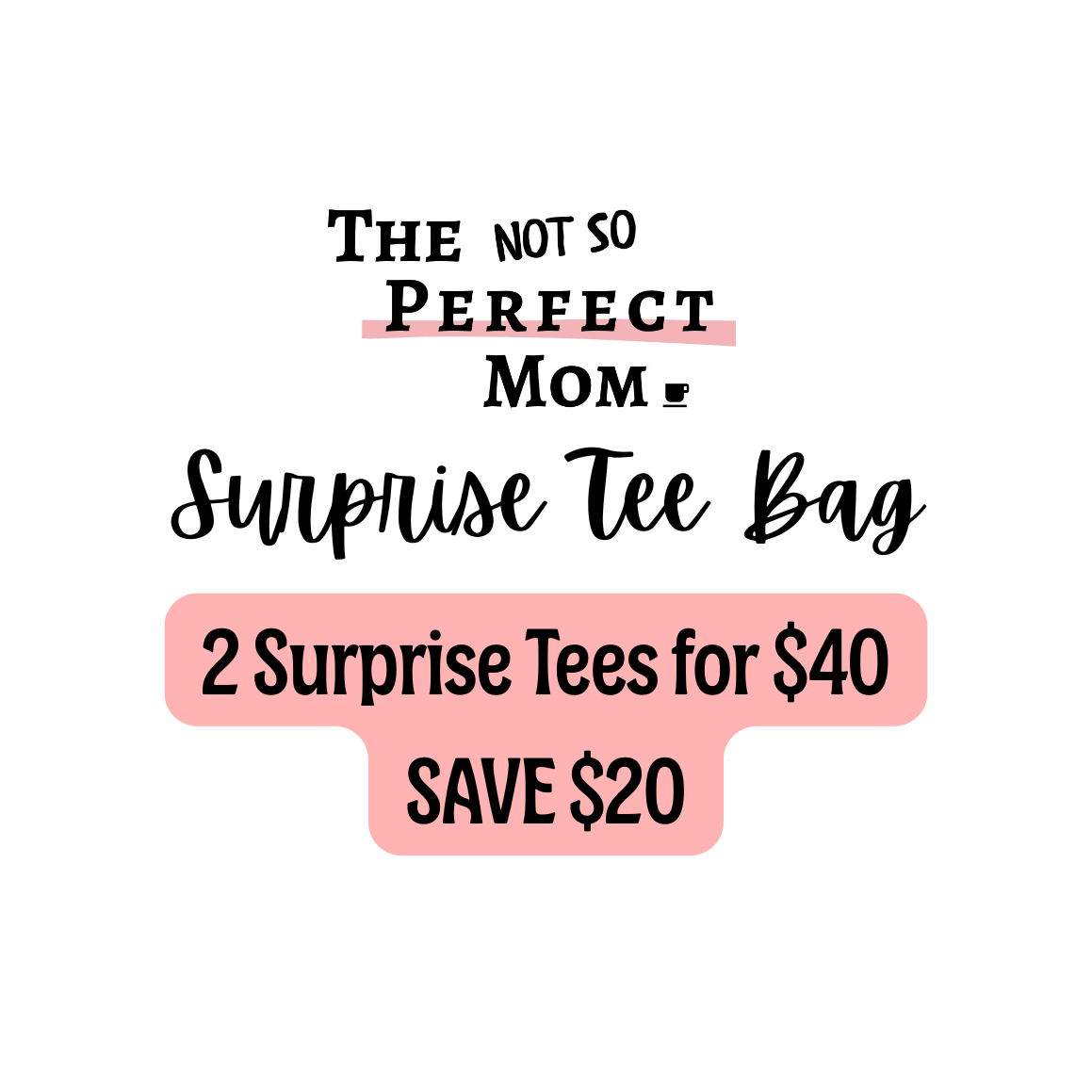 EXCLUSIVE - Surprise Tee Bag