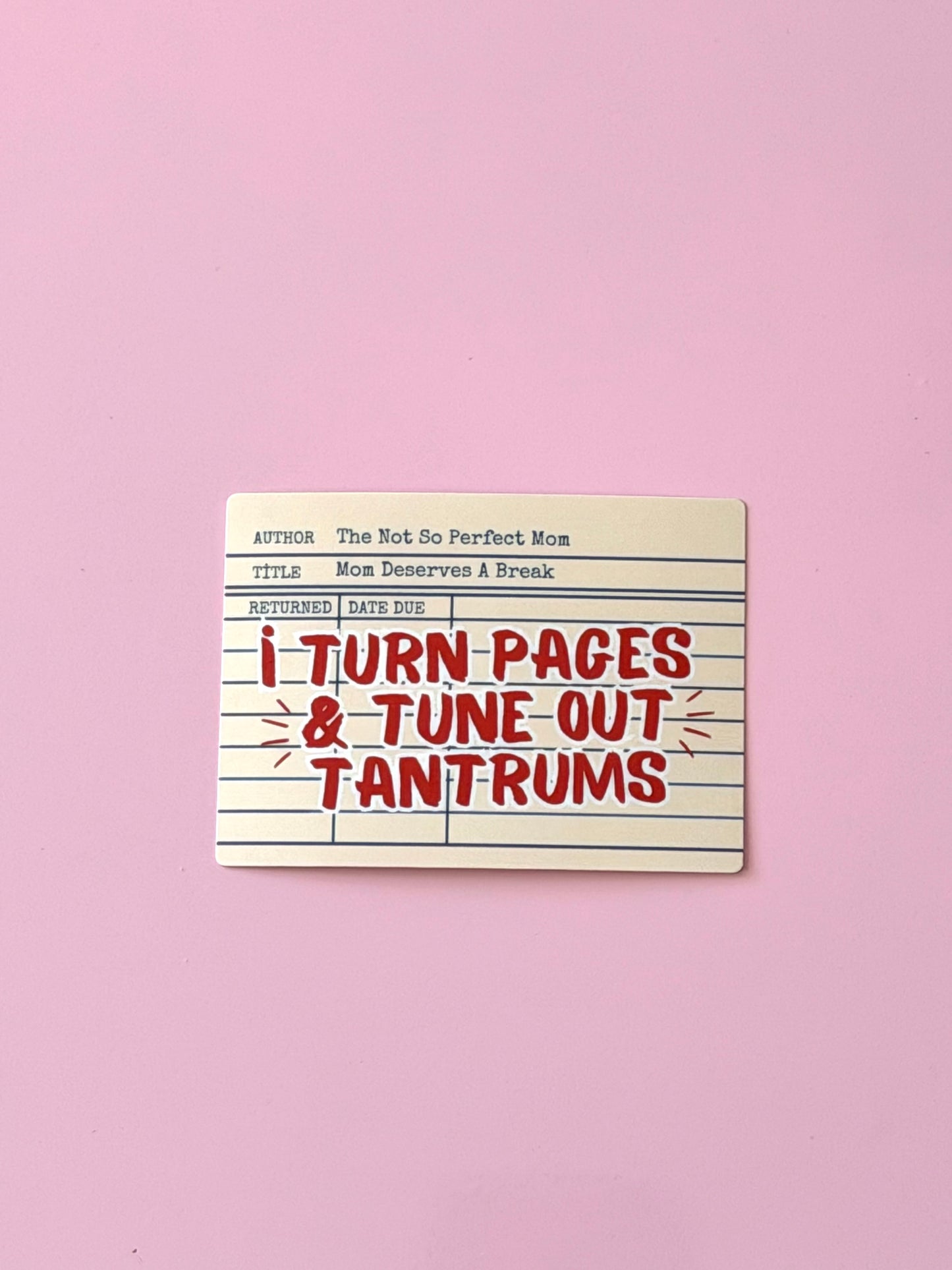 Turn Pages & Tune Out Tantrums Sticker