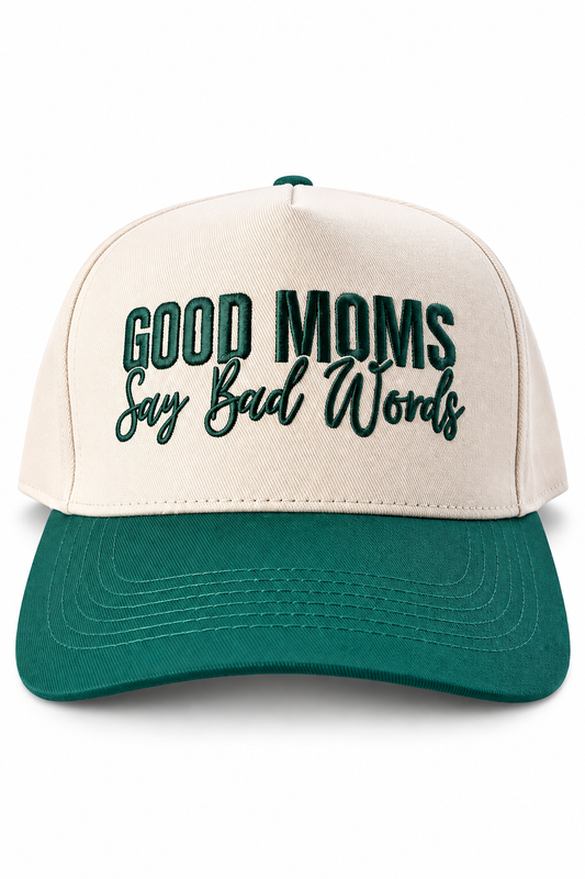 Good Moms Say Bad Words SnapBack Hat