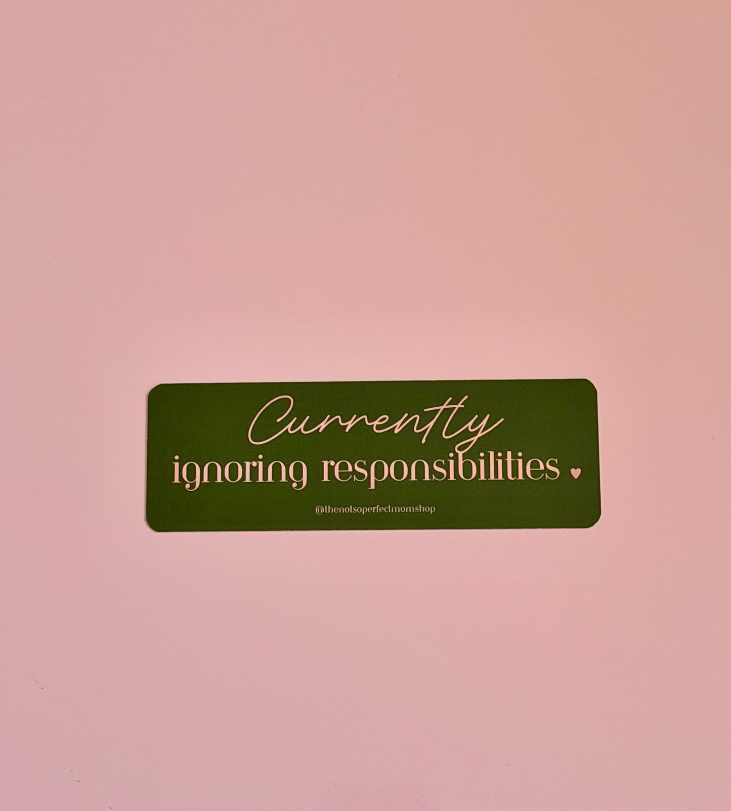 Currently Ignoring Responsibilities Bookmark