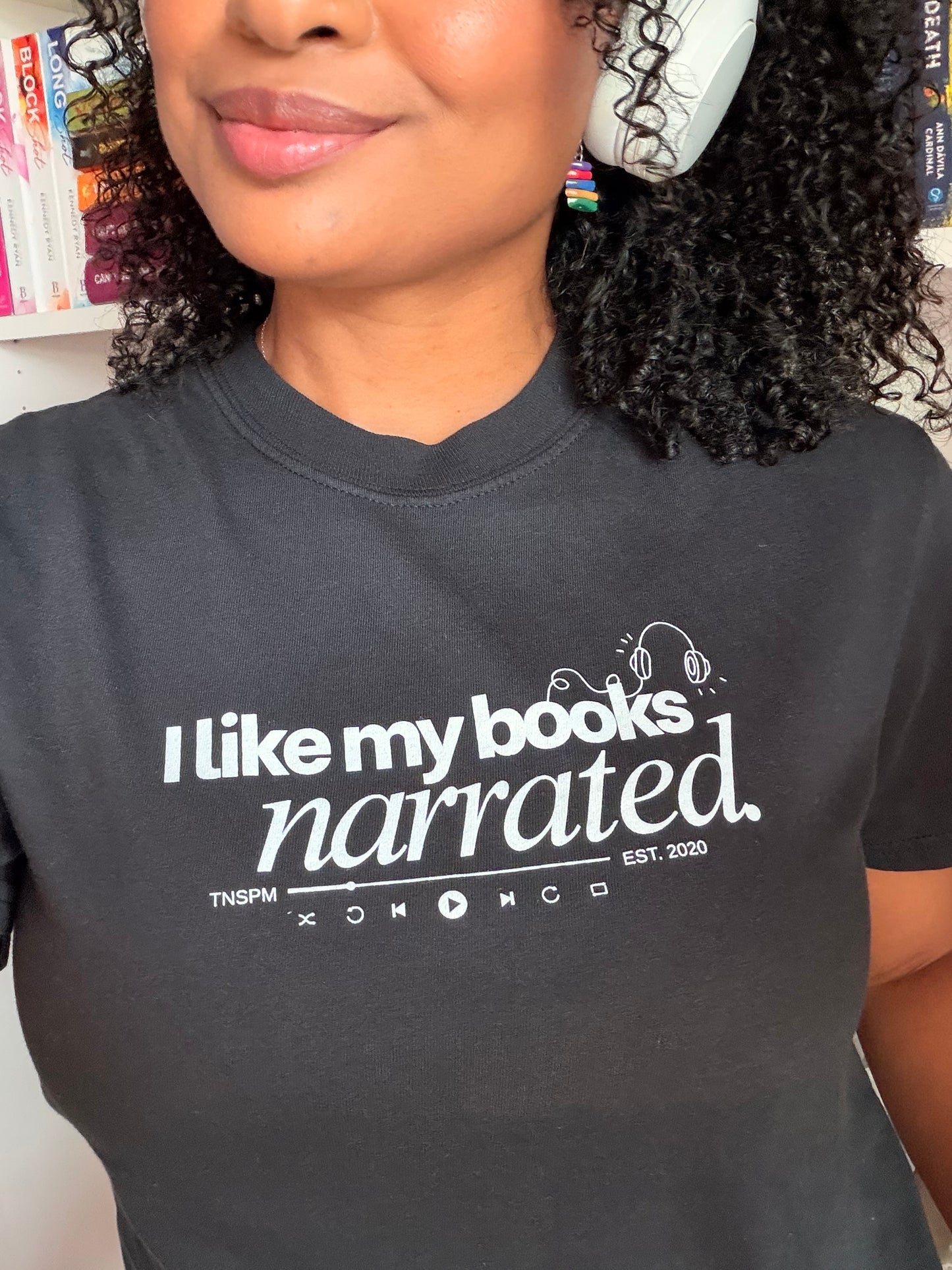 I Like My Books Narrated Shirt