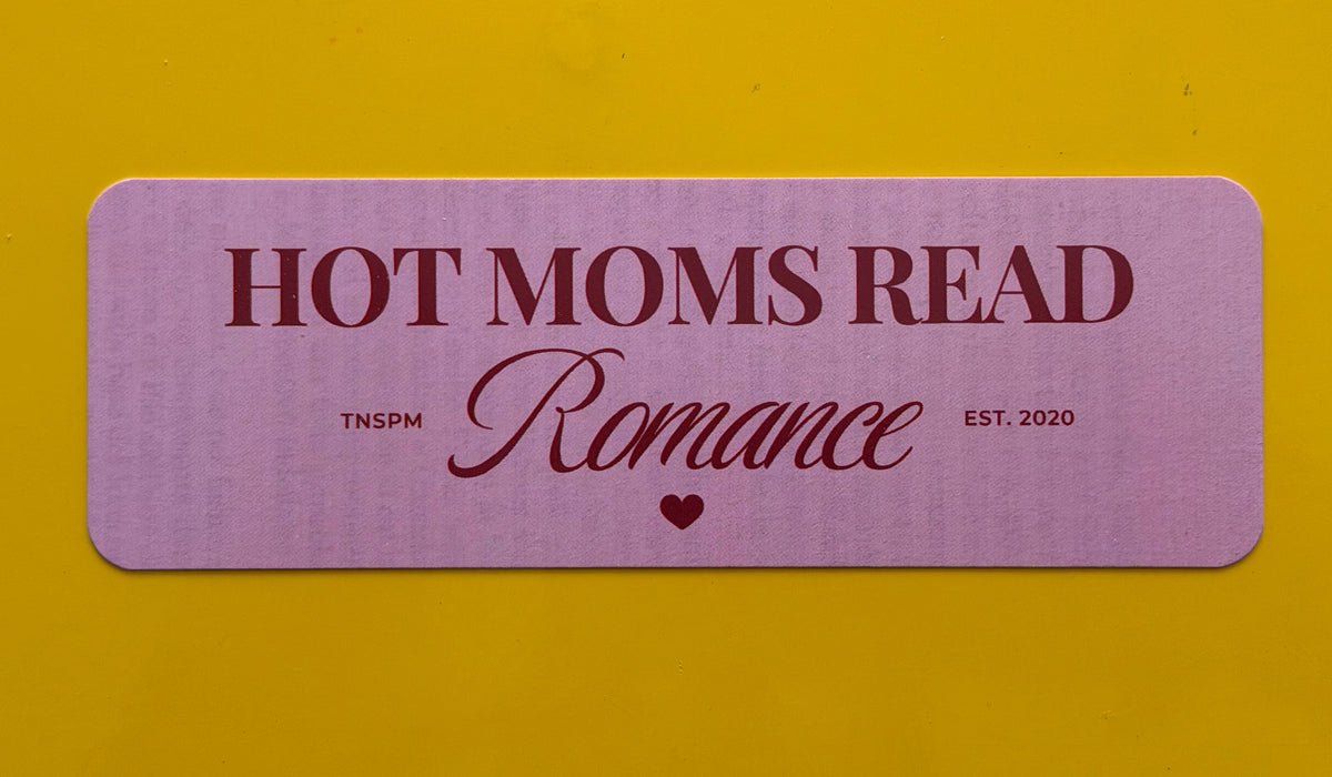 Hot Moms Read Romance Bookmark