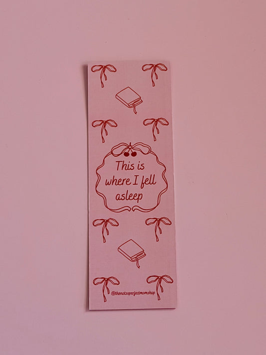 This Is Where I Fell Asleep Bookmark