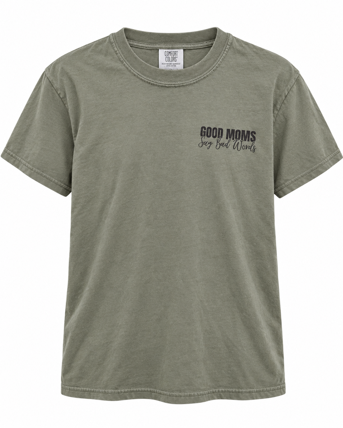 Good Moms Say Bad Words Shirt